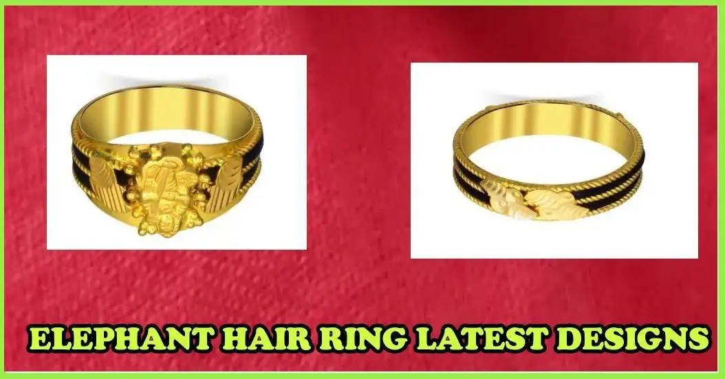 Elephant Hair Ring Designs (NEW)